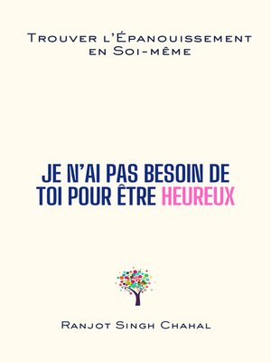 cover image of Je N ai Pas Besoin de Toi pour Être Heureux